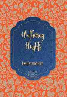 Wuthering Heights by Emily Bronte