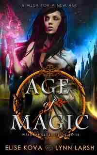 Age of Magic by Elise Kova