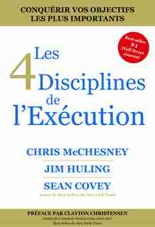 Les 4 Disciplines De L'exécution by Chris McChesney