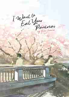 I Want To Eat Your Pancreas (light Novel) by Yoru Sumino