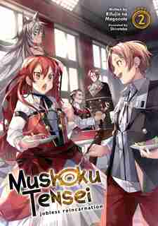 Mushoku Tensei: Jobless Reincarnation (light Novel) Vol. 2 by Rifujin Na Magonote