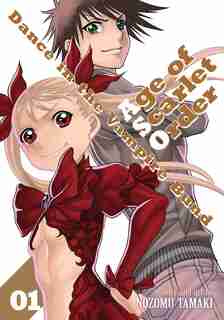 Dance In The Vampire Bund: Age Of Scarlet Order Vol. 1 by Nozomu Tamaki