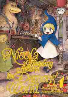 Nicola Traveling Around The Demons' World Vol. 1 by Asaya Miyanaga