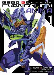 Neon Genesis Evangelion: Anima (light Novel) Vol. 1 by Ikuto Yamashita
