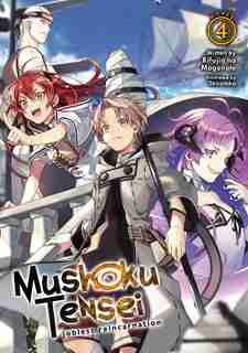 Mushoku Tensei: Jobless Reincarnation (light Novel) Vol. 4 by Rifujin Na Magonote