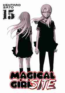 Magical Girl Site Vol. 15 by Kentaro Sato