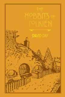 The Hobbits Of Tolkien by David Day