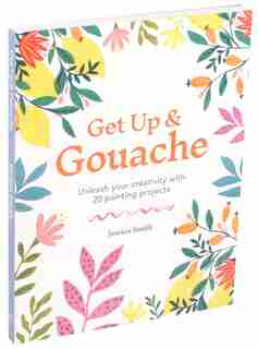 Get Up & Gouache by Jessica Smith