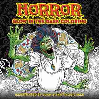 Horror Glow in the Dark Coloring by Editors Of Thunder Bay Press
