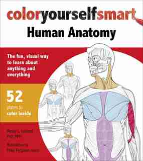 Color Yourself Smart: Human Anatomy by Wendy Leonard