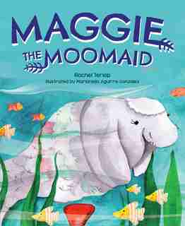 Maggie the Moomaid by Rachel Terlop