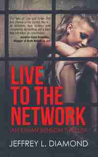 Live To The Network by Jeffrey L. Diamond