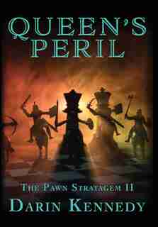 Queen's Peril by Darin Kennedy