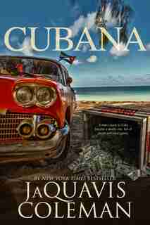 Cubana by Jaquavis Coleman