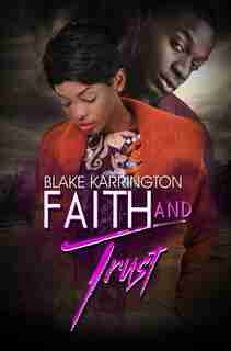Faith And Trust by Blake Karrington