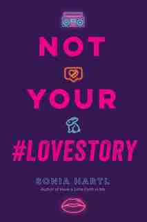 Not Your #lovestory by Sonia Hartl
