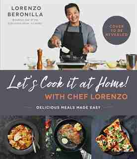 Let's Do This, Folks! Home Cooking With Lorenzo: Delicious Meals Made E-z by Lorenzo Beronilla
