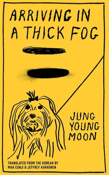 Arriving In A Thick Fog, Book by Young Moon Jung (Paperback) | www.chapters.indigo.ca