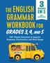 The English Grammar Workbook For Grades 3 4 And 5 140 Simple Exercises To Improve Grammar Punc Book By Shelly Rees Paperback Www Chapters Indigo Ca