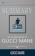 the autobiography of gucci mane sparknotes