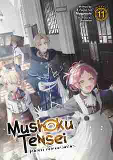 Mushoku Tensei: Jobless Reincarnation (light Novel) Vol. 11 by Rifujin Na Magonote