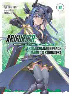 Arifureta: From Commonplace To World's Strongest (light Novel) Vol. 12 by Ryo Shirakome