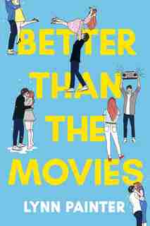 Better Than the Movies by Lynn Painter