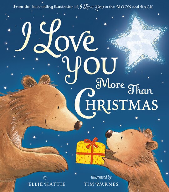 I Love You More Than Christmas Book By Ellie Hattie Hardcover Www Chapters Indigo Ca I Love You More Than Christmas Book By Ellie Hattie Hardcover Www Chapters Indigo Ca