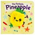 The Fantastic Pineapple, Book by Cottage Door Press (Board Book) www