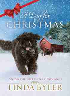 A Dog For Christmas: An Amish Christmas Romance by Linda Byler