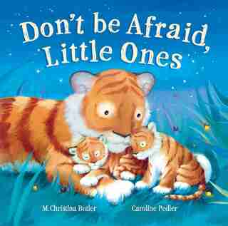 Don't Be Afraid Little Ones - Choice Edition by M. Christina Butler
