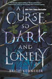 A Curse So Dark And Lonely by Brigid Kemmerer