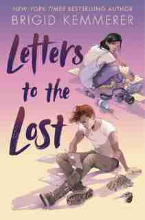 Letters To The Lost by Brigid Kemmerer