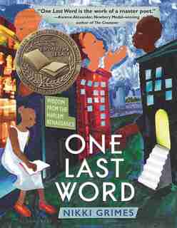 One Last Word: Wisdom From The Harlem Renaissance by Nikki Grimes