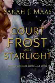COURT OF FROST & STARLIGHT by Sarah J. Maas