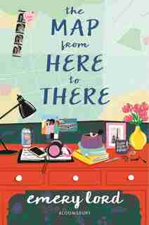 The Map From Here To There by Emery Lord
