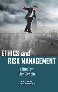 Ethics and Risk Management (HC) by Lina Svedin