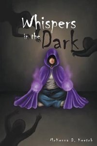 Whispers in the Dark by McKenna D Keetch