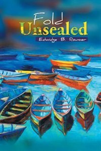 Fold Unsealed by Edwidge B. Roumer