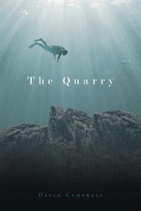The Quarry by David Campbell