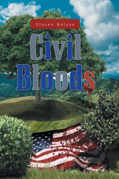 Civil Bloods by Steve Nelson