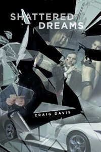 Shattered Dreams by Craig Davis