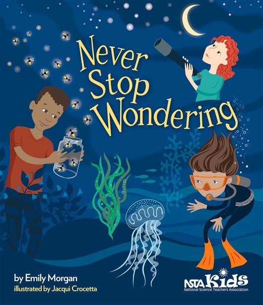 Never Stop Wondering by Emily Morgan