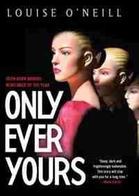 Only Ever Yours by Louise O'neill