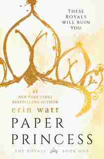 Paper Princess: A Novel by Erin Watt