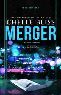 Merger: Takeover Duet, Book 2 by Chelle Bliss