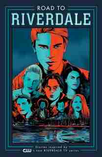 Road To Riverdale by Mark Waid