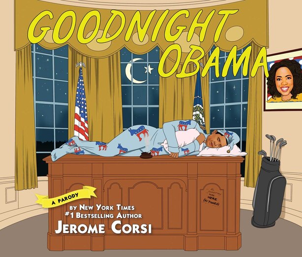 Goodnight Obama: A Parody by Jerome Corsi