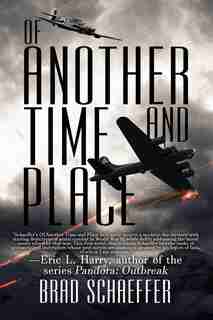 Of Another Time and Place by Brad Schaeffer