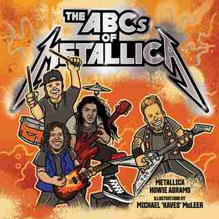 The Abcs Of Metallica by Metallica